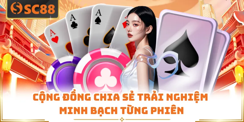 SC88 Có Lừa Đảo Không? Các Lý Do Khiến Bạn Có Thể Tin Tưởng 3 Cộng đồng chia sẻ trải nghiệm minh bạch từng phiên